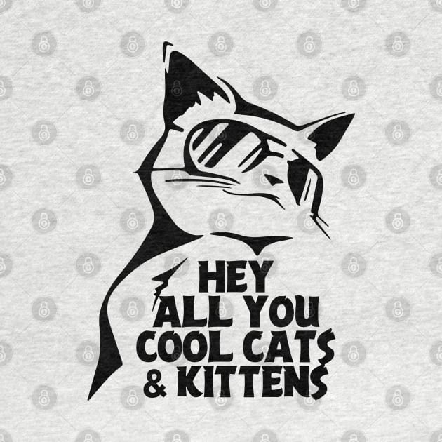 Hey All You Cool Cats And Kittens by SmartLegion